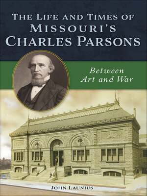 cover image of The Life and Times of Missouri's Charles Parsons